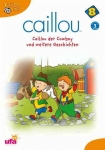 Caillou 8 - Caillou der Cowboy und weitere Geschichten