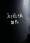 Die größte Höhle der Welt