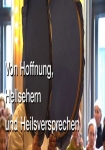 Von Hoffnung, Hellsehern und Heilversprechen