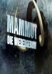 Mammut: Die Wiedergeburt