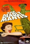 The Deadly Mantis