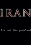 Iran Is Not the Problem