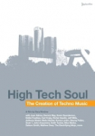 High Tech Soul: The Creation of Techno Music