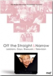 Off the Straight & Narrow