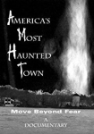 America's Most Haunted Town