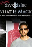 David Blaine: What Is Magic?