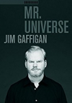 Jim Gaffigan: Mr. Universe