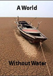 A World Without Water