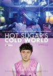 Hot Sugar's Cold World