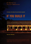 If You Build It