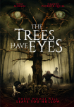The Trees Have Eyes - In diesen Wäldern lauert der Tod